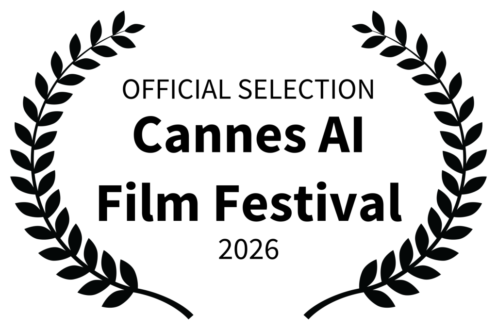 OFFICIAL SELECTION - Cannes AI Film Festival - 2026